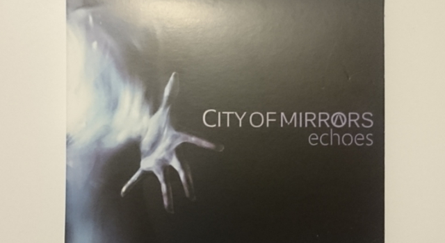 [Recenzja] Mamy się czym pochwalić! City Of Mirrors – „Echoes”